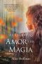 [Practical Magic 0.2] • As regras do amor e da magia